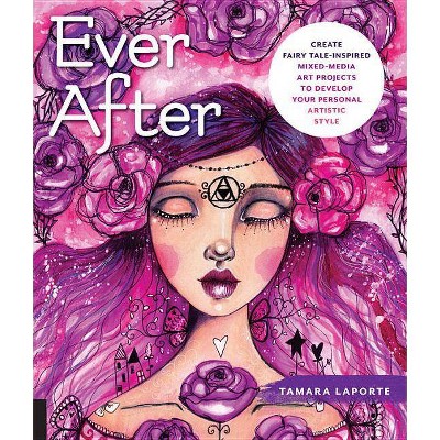 Ever After - by  Tamara Laporte (Paperback)