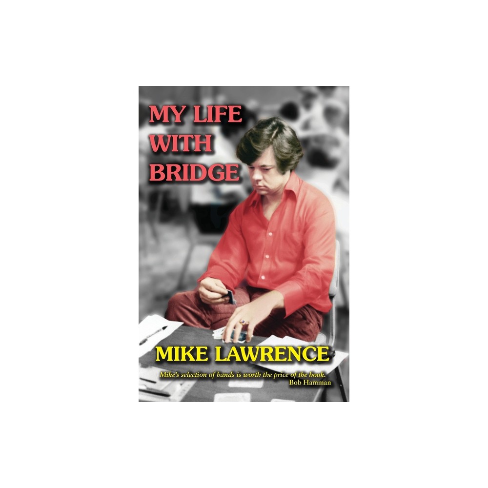 My Life with Bridge - by Mike Lawrence (Paperback)