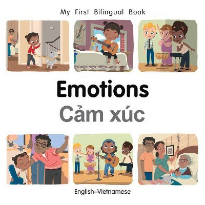 My First Bilingual Book-Emotions (English-Vietnamese) - by  Patricia Billings (Board Book)