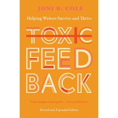 Toxic Feedback - by  Joni B Cole (Paperback)