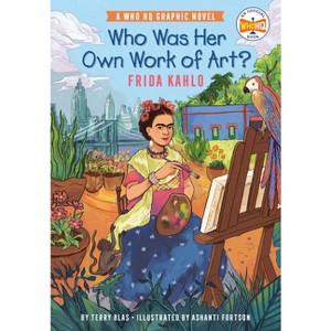 Who Was Her Own Work of Art?: Frida Kahlo - (Who HQ Graphic Novels) by Terry Blas & Who Hq - 1 of 1