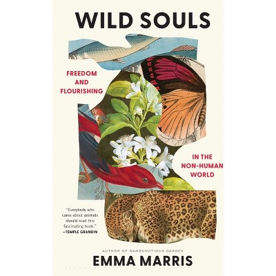 Wild Souls - By Emma Marris (hardcover) : Target