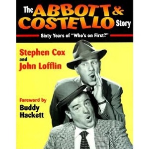 The Abbott & Costello Story - 2nd Edition by  Stephen Cox (Paperback) - 1 of 1