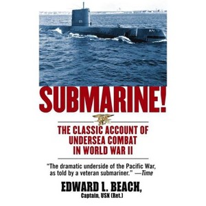 Submarine! - by  Edward L Beach (Paperback) - 1 of 1