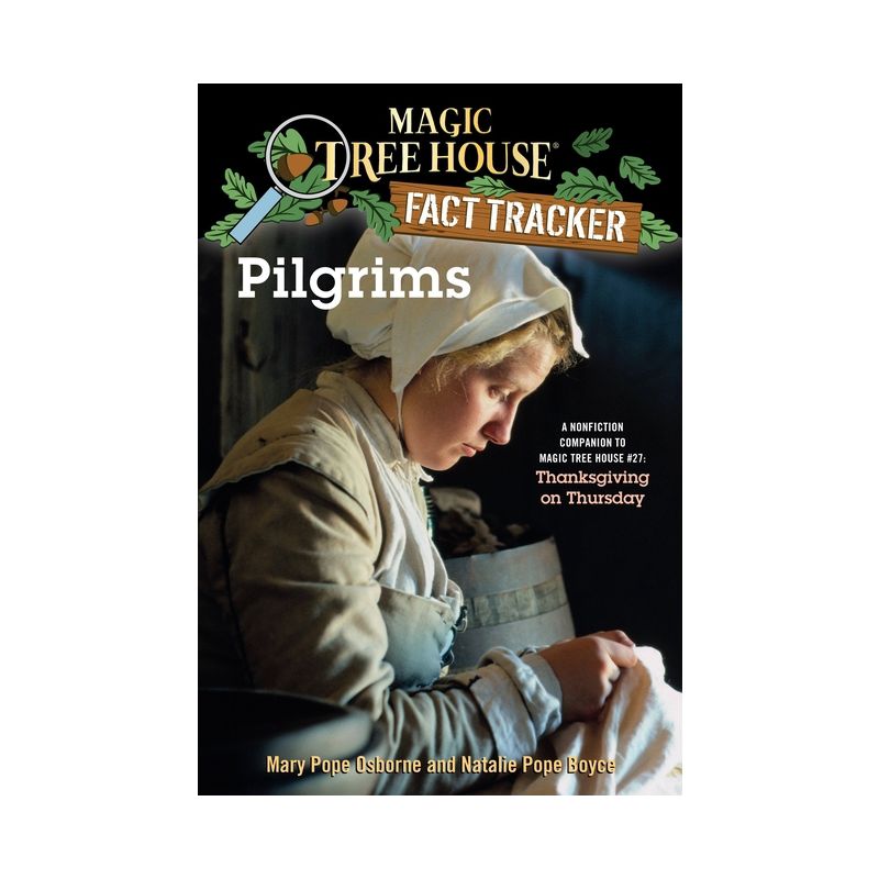 Pilgrims - (Magic Tree House (R) Fact Tracker) by  Mary Pope Osborne & Natalie Pope Boyce (Paperback), 1 of 2