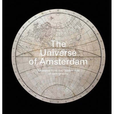 The Universe of Amsterdam - by  Alice Taatgen (Hardcover)