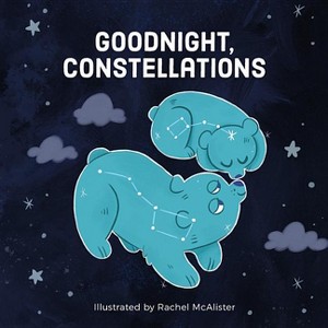 Goodnight, Constellations - by  Running Press (Board Book) - 1 of 1