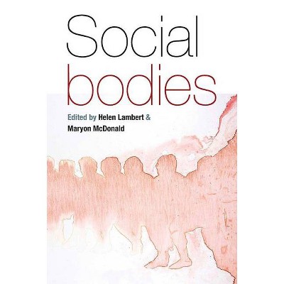 Social Bodies - by  Helen Lambert & Maryon McDonald (Paperback)