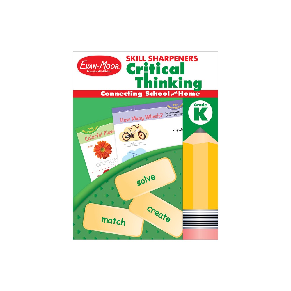 Skill Sharpeners: Critical Thinking Grade K - by Evan-Moor Educational Publishers (Paperback)