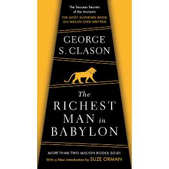 The Richest Man in Babylon - by  George S Clason (Paperback)