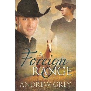 A Foreign Range - (Stories from the Range) by  Andrew Grey (Paperback) - 1 of 1