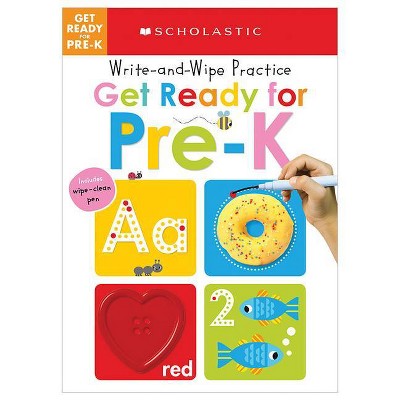 Write and Wipe Practice : Get Ready for Pre-K - (Paperback) - by Scholastic  Inc. & Scholastic Early Learners