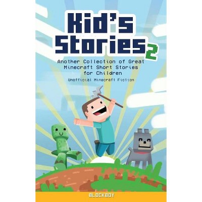 Kid's Stories 2 - by  Blockboy (Paperback)