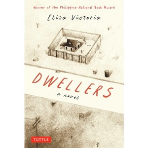 Dwellers: A Novel - by  Eliza Victoria (Hardcover) - 1 of 1