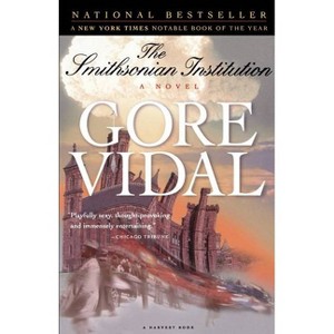 The Smithsonian Institution - (Harvest Book) by  Gore Vidal (Paperback) - 1 of 1