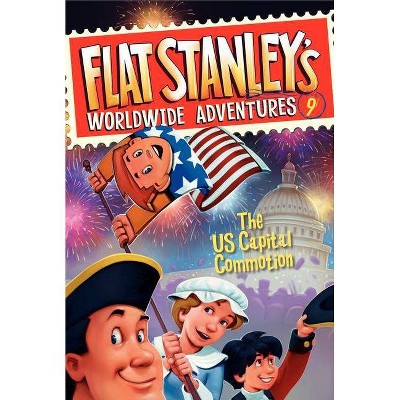 The U.S. Capital Commotion ( Flat Stanley's Worldwide Adventures) (Paperback) by Jeff Brown