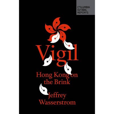 Vigil - by  Wasserstrom Jeffrey (Paperback)