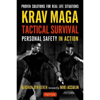 Krav Maga Tactical Survival - by  Gershon Ben Keren (Paperback)