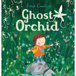 Ghost Orchid - by  Fiona Lumbers (Hardcover) - 1 of 1