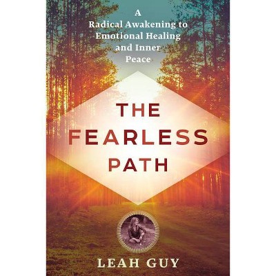 The Fearless Path - by  Leah Guy (Paperback)