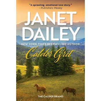 Calder Grit - (The Calder Brand) by Janet Dailey