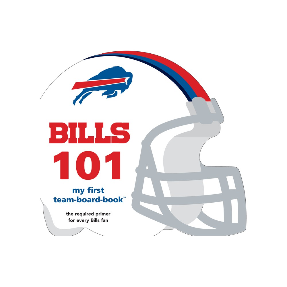 Buffalo Bills 101-Board - (My First Team-Board-Book) by Brad M Epstein (Board Book)