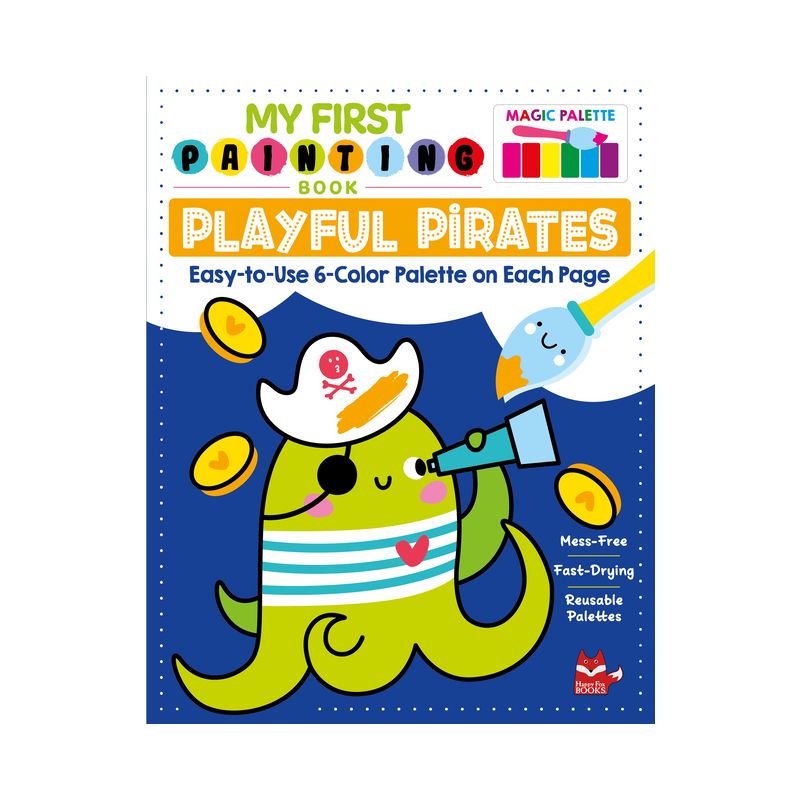 My First Painting Book: Playful Pirates - by  Clorophyl Editions (Paperback), 1 of 2