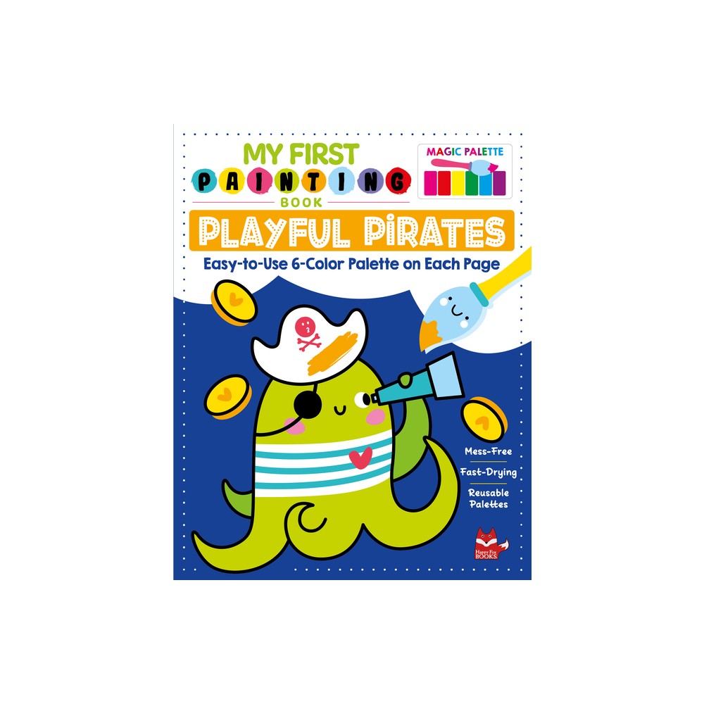 My First Painting Book: Playful Pirates - by Clorophyl Editions (Paperback)