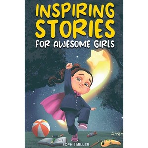 Inspiring Stories for Awesome Girls - by  Sophie Miller (Paperback) - 1 of 1