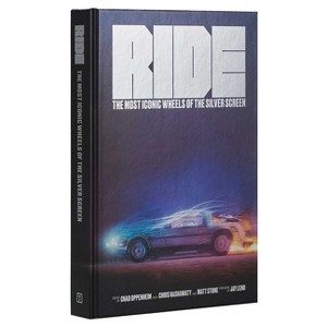 Ride - (Design + Film) (Hardcover) - 1 of 1