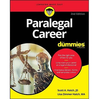 Paralegal Career For Dummies, 2nd Edition - by  Scott A Hatch (Paperback)