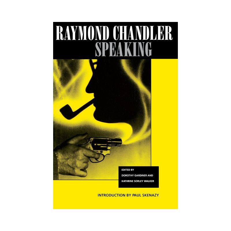 Raymond Chandler Speaking - (Paperback), 1 of 2
