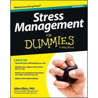 Stress Management For Dummies - 2nd Edition By Allen Elkin (paperback) :  Target