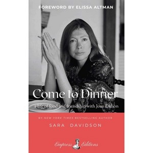 Come to Dinner - by  Sara Davidson (Paperback) - 1 of 1