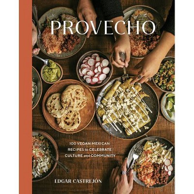 Provecho - by  Edgar Castrejón (Hardcover)