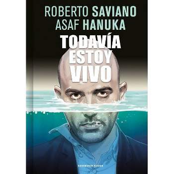 Todavía Estoy Vivo / I'm Still Alive - by  Roberto Saviano (Paperback)