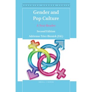 Gender and Pop Culture - (Teaching Gender) by  Adrienne Trier-Bieniek (Paperback) - 1 of 1
