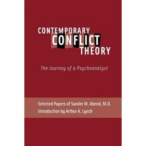 Contemporary Conflict Theory - by  Sander M Abend (Paperback) - 1 of 1