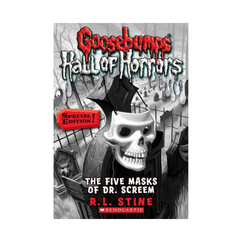 The Five Masks of Dr. Screem: Special Edition (Goosebumps Hall of Horrors #3) - by  R L Stine (Paperback), 1 of 2