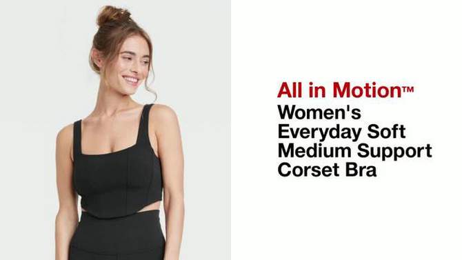 Women's Everyday Soft Light Support Corset Bra - All In Motion™, 2 of 9, play video