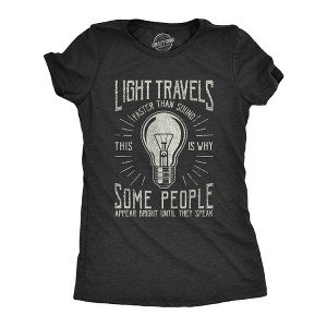 Womens Light Travels Faster T shirt Funny Insult Sarcastic Graphic Novelty - Crazy Dog Women's T Shirt - 1 of 4