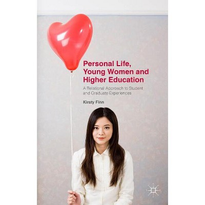 Personal Life, Young Women and Higher Education - by  Kirsty Finn (Hardcover)