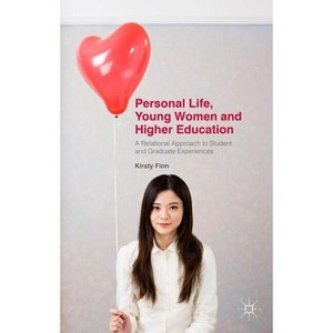 Personal Life, Young Women and Higher Education - by  Kirsty Finn (Hardcover) - 1 of 1