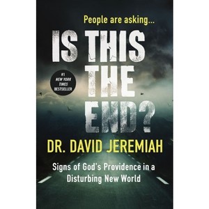 Is This the End? - by  David Jeremiah (Paperback) - 1 of 1