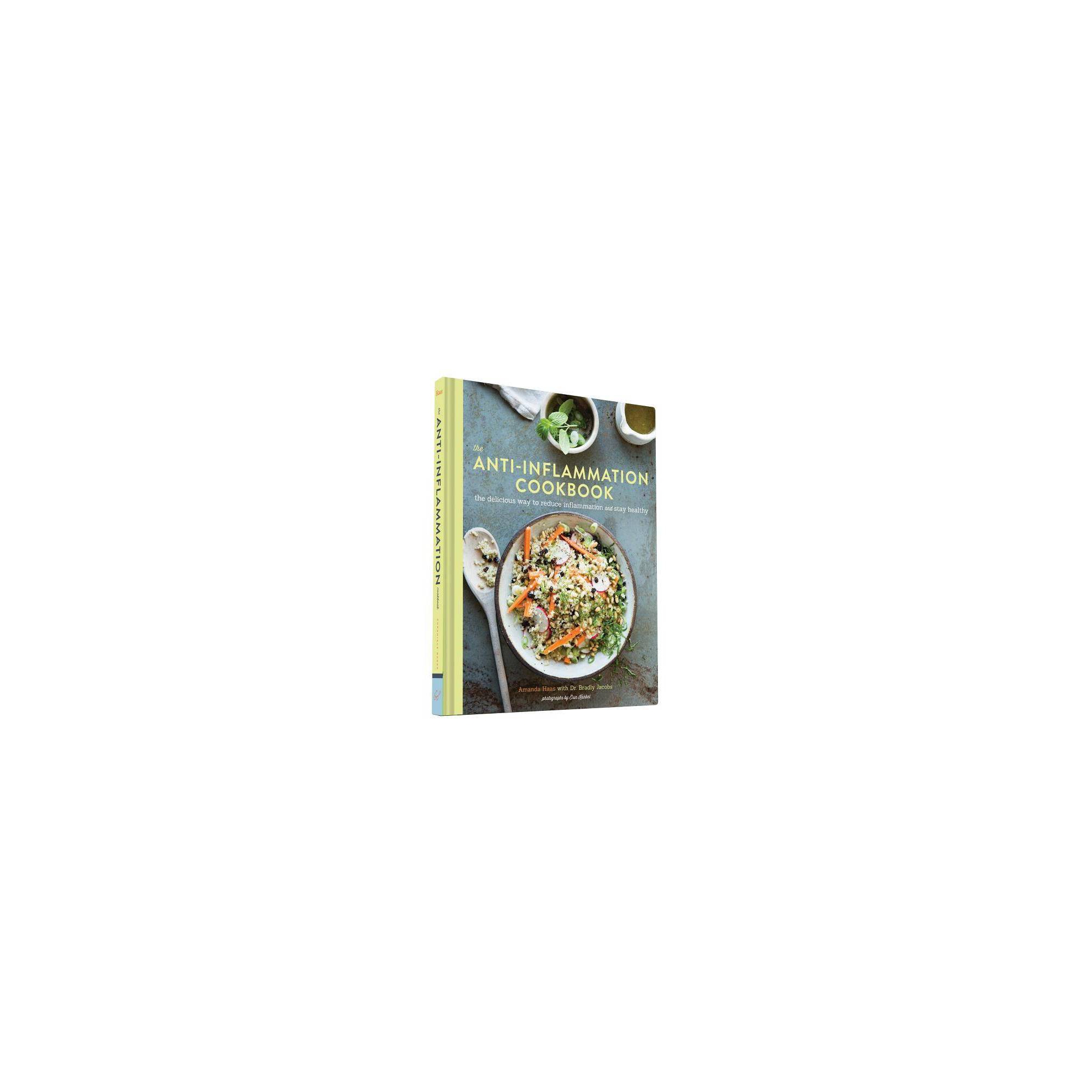 The Anti-Inflammation Cookbook - by Amanda Haas & Bradly Jacobs (Hardcover)