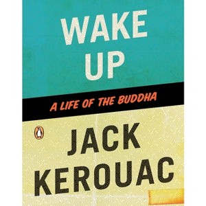 Wake Up - by  Jack Kerouac (Paperback) - 1 of 1