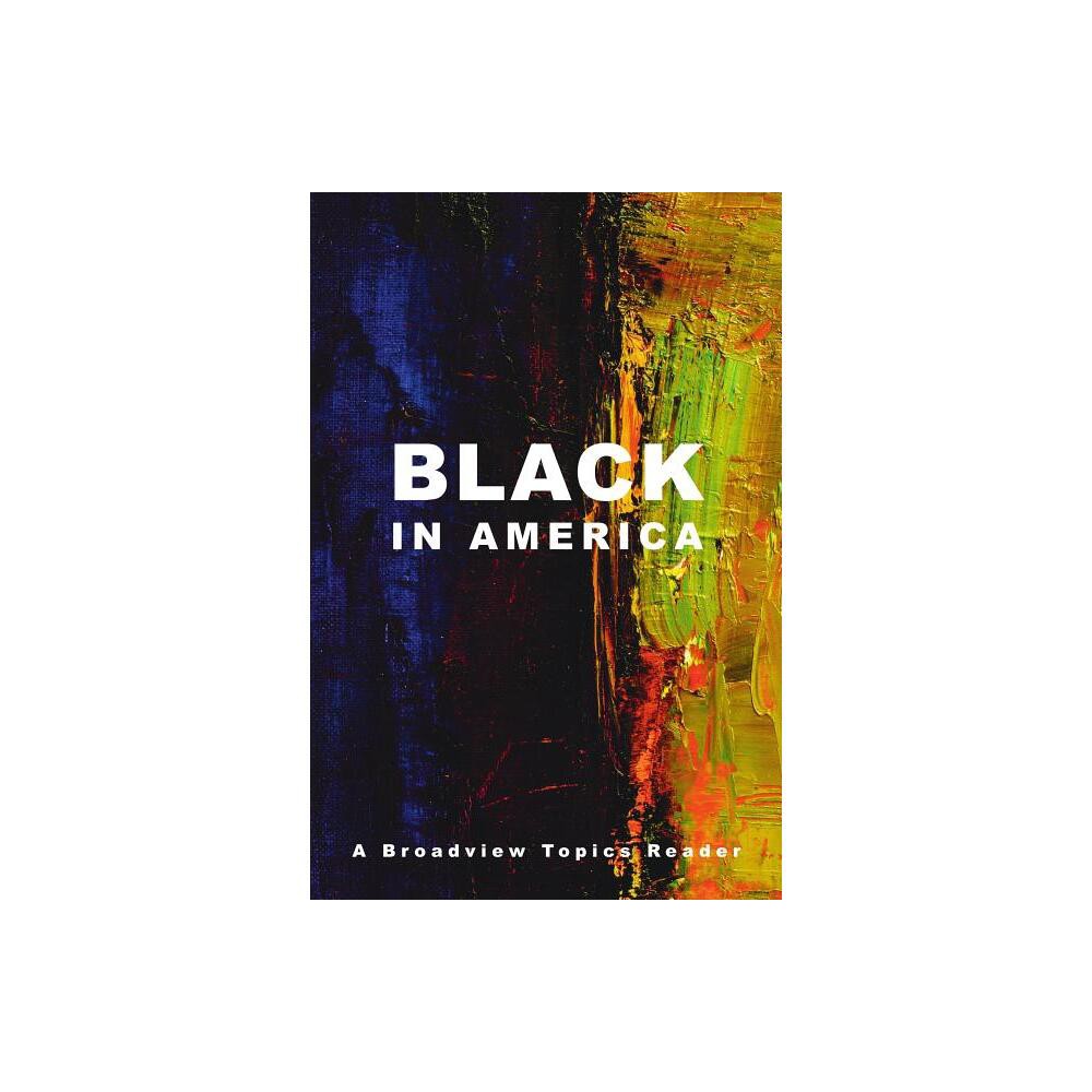 Black in America - (Paperback)