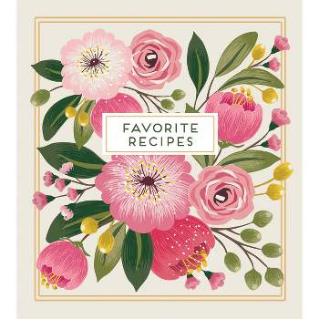 Deluxe Recipe Binder - Favorite Recipes (Floral) - by  New Seasons & Publications International Ltd (Hardcover)