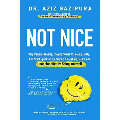 Not Nice - by  Aziz Gazipura (Paperback)