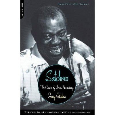 Satchmo - by  Gary Giddins (Paperback)